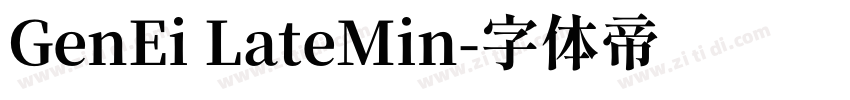 GenEi LateMin字体转换